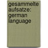 Gesammelte Aufsatze: German Language door Peter Cornelius