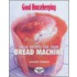 Great Recipes for Your Bread Machine