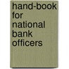 Hand-Book for National Bank Officers by George Mathewes Coffin