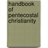 Handbook Of Pentecostal Christianity door Adam Stewart
