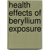 Health Effects of Beryllium Exposure by Committee on Toxicology