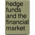 Hedge Funds and the Financial Market