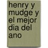 Henry Y Mudge Y El Mejor Dia Del Ano