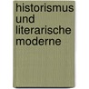 Historismus und literarische Moderne door Moritz Baßler