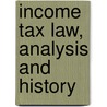 Income Tax Law, Analysis and History door Forbes