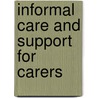 Informal Care and Support for Carers by Jegermalm Magnus