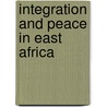 Integration and Peace in East Africa by Tsega Etefa