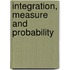 Integration, Measure And Probability