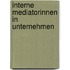 Interne MediatorInnen in Unternehmen