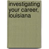Investigating Your Career, Louisiana door Wilhelm Jordan
