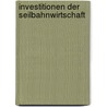 Investitionen der Seilbahnwirtschaft by Strauß Michael Alexander