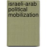 Israeli-Arab  Political Mobilization by Nida Shoughry
