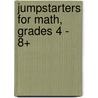 Jumpstarters for Math, Grades 4 - 8+ door Cindy Barden