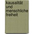 Kausalität und menschliche Freiheit