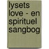 Lysets Love - En Spirituel Sangbog