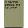 La Arboleda Perdida / The Lost Grove door Rafael Alberti