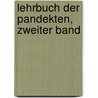 Lehrbuch Der Pandekten, Zweiter Band door Karl Adolph von Vangerow