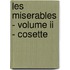 Les Miserables - Volume Ii - Cosette