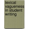 Lexical Vagueness in Student Writing door Candice Caldwell