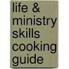 Life & Ministry Skills Cooking Guide by Gospel Publishing House