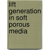 Lift Generation in Soft Porous Media by Qianhong Wu