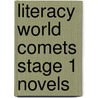 Literacy World Comets Stage 1 Novels by Pat Moon