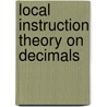 Local instruction theory on decimals door Wanty Widjaja