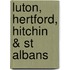 Luton, Hertford, Hitchin & St Albans