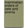 Mammalian Orders of Cete and Sirenia door Joel Asaph Allen