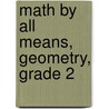 Math By All Means, Geometry, Grade 2 door Chris Confer