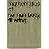 Mathematics of Kalman-Bucy Filtering door T. Soong
