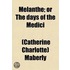 Melanthe; Or, The Days Of The Medici