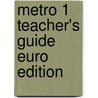 Metro 1 Teacher's Guide Euro Edition door Rossi McNab