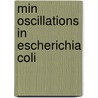 Min Oscillations in Escherichia Coli by Giovanni Meacci
