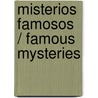 Misterios famosos / Famous Mysteries by Anita Ganeri