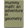 Mummy Math: An Adventure in Geometry door Cindy Neuschwander