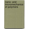 Nano- and Micromechanics of Polymers by Goerg H. Michler