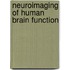 Neuroimaging of Human Brain Function