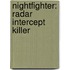Nightfighter: Radar Intercept Killer