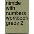 Nimble with Numbers Workbook Grade 2