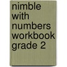 Nimble with Numbers Workbook Grade 2 by Laura Choate