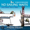 No Sailing Waits & Other Ferry Tales door Adrian Raeside