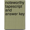 Noteworthy Tapescript And Answer Key door William R. Smalzer