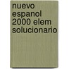 Nuevo Espanol 2000 Elem Solucionario door Nieves Garcia Fernandez