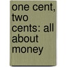 One Cent, Two Cents: All About Money by Dr Seuss