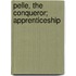 Pelle, the Conqueror; Apprenticeship