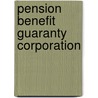 Pension Benefit Guaranty Corporation door United States Congressional House
