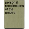 Personal Recollections of the Empire door Mile Marco Saint Hilaire