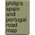 Philip's Spain and Portugal Road Map