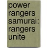 Power Rangers Samurai: Rangers Unite by Ray Santos